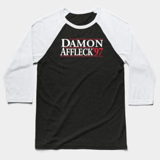 Damon & Affleck campaign Baseball T-Shirt